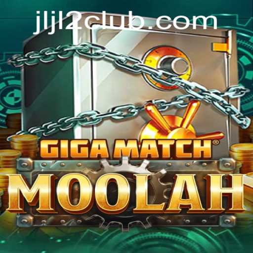 Explore the Exciting World of GigaMatchMoolah and the Intriguing JLJL2